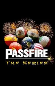 Passfire: The Series tv show poster