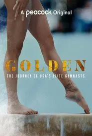 Golden: The Journey of USA's Elite Gymnasts tv show poster