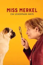 Miss Merkel - Ein Uckermark-Krimi movie poster