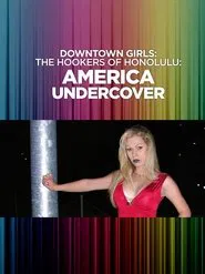 Downtown Girls: The Hookers of Honolulu movie poster