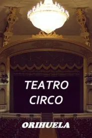 Teatro Circo de Orihuela movie poster