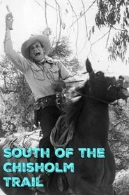 South of the Chisholm Trail movie poster