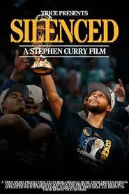 Poster do filme Silenced: A Stephen Curry Film