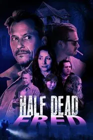 Half Dead Fred movie poster