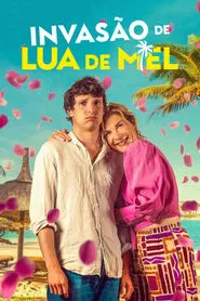 Poster do filme Invasão de Lua de Mel