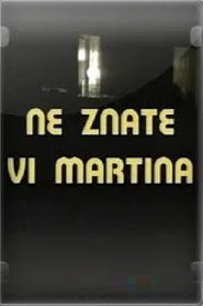 You Don't Know Martin movie poster