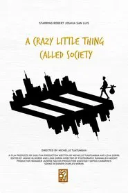 A Crazy Little Thing Called Society movie poster