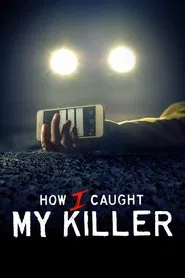 How I Caught My Killer tv show poster