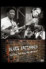 Blues Britannia: Can Blue Men Sing the Whites? movie poster