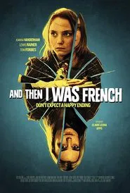 And Then I Was French movie poster