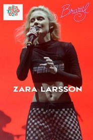 Zara Larsson - Live @ Lollapalooza Brazil movie poster