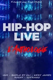 Poster do filme Hip hop live : L'anthologie
