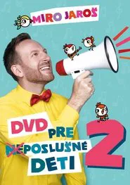 Miro Jaroš - DVD for (dis)obedient children 2 movie poster