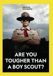 Are You Tougher Than a Boy Scout? tv show poster