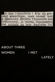 About Three Women I Met Lately movie poster