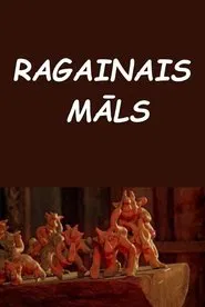 Ragainais māls movie poster