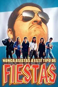 Nunca asistas a este tipo de fiestas movie poster
