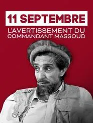 11 Septembre, l'avertissement du commandant Massoud movie poster