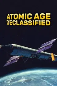 Atomic Age Declassified tv show poster