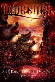 Lovebites - Daughters Of The Dawn - Live In Tokyo 2019 movie poster