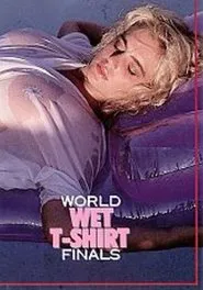 Poster do filme World Wet T-Shirt Finals