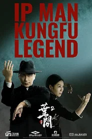 Ip Man: Kung Fu Legend movie poster