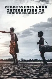 Zerrissenes Land - Integration Im Kreuzfeuer Der Gesellschaft movie poster