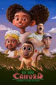 Eu Sou Caipora: A Menina e o Poder das Matas movie poster