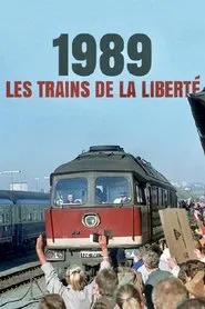 1989, les trains de la liberté movie poster