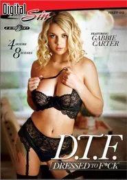 D.T.F. Dressed to F*ck movie poster