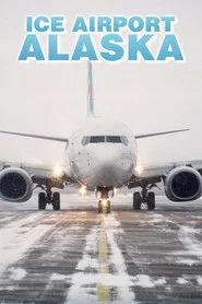Poster da série Ice Airport Alaska
