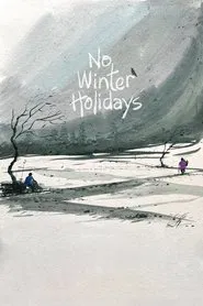 No Winter Holidays movie poster