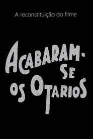 Acabaram-se os Otários movie poster