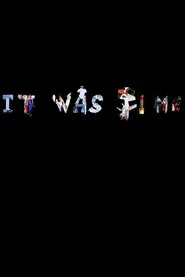It Was Fine movie poster