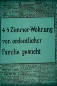 4-5 Zimmer-Wohnung von ordentlicher Familie gesucht movie poster