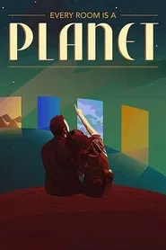 Every Room Is A Planet movie poster