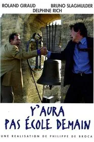 Y aura pas école demain movie poster