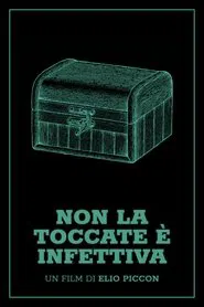 Non la toccate è infettiva movie poster