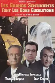 Les grands sentiments font les bons gueuletons movie poster