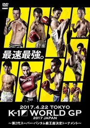 K-1 WORLD GP 2017: Super Bantamweight Championship Tournament movie poster