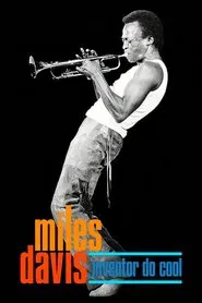 Poster do filme Miles Davis, Inventor do Cool