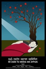 He Used To Bring Me Apples movie poster