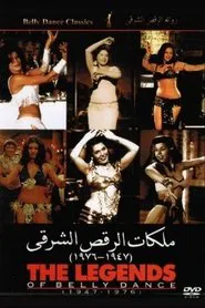 The Legends of Belly Dance 1947-1976 movie poster