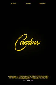 Crossbow movie poster