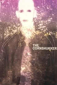 The Cornshukker movie poster