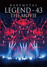 BABYMETAL LEGEND - 43 The Movie movie poster