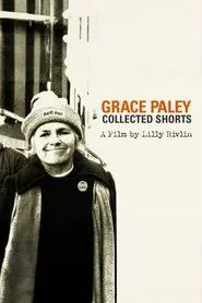 Grace Paley: Collected Shorts movie poster