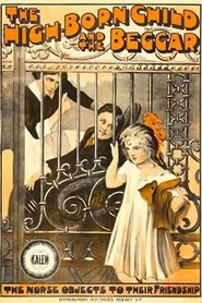 The High-Born Child and the Beggar movie poster