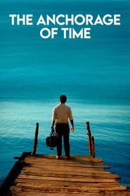 The Anchorage of Time movie poster