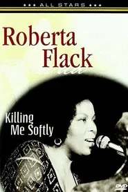 Poster do filme Roberta Flack: In Concert - Killing Me Softly